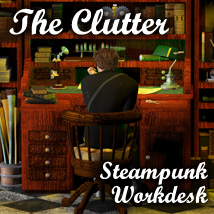 Steampunk Work Desk - The Clutter