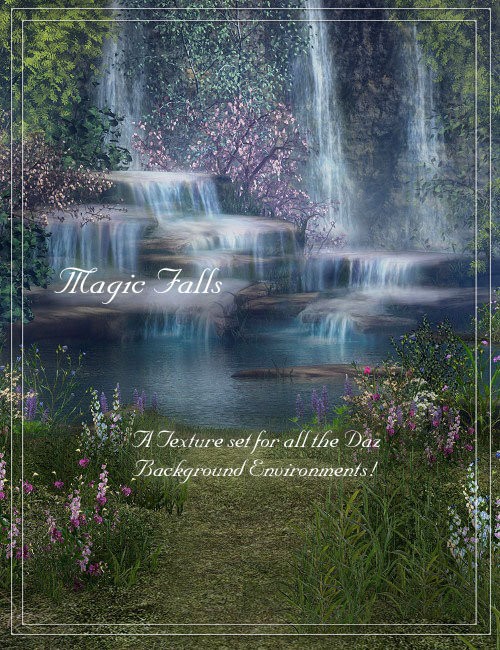 Click here to see preview images for "Magic Falls" Magic Falls