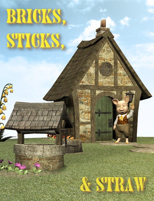 Click here to see preview images for "Bricks, Sticks & Straw" Bricks, Sticks & Straw