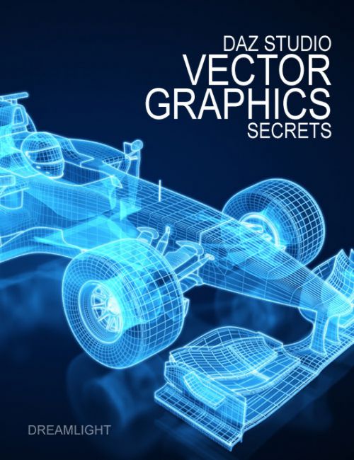 Click here to see preview images for "Daz Studio Vector Graphics Secrets" Daz Studio Vector Graphics Secrets