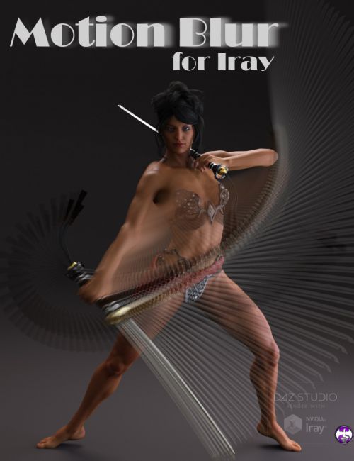Click here to see preview images for "Motion Blur for Iray" Motion Blur for Iray