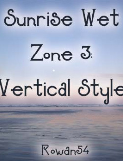Sunrise Wet Zone 3: Portrait Style