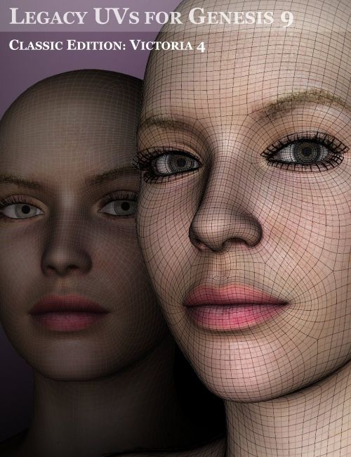 Click here to see preview images for "Legacy UVs for Genesis 9: Classic Edition - Victoria 4" Legacy UVs for Genesis 9: Classic Edition - Victoria 4