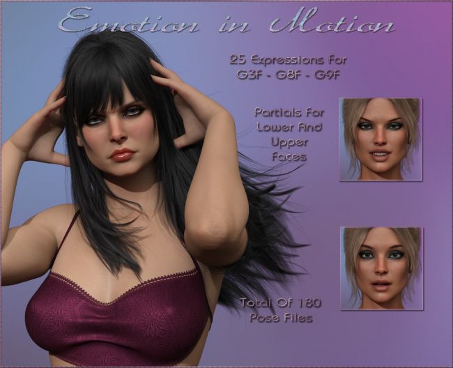 Click here to see preview images for "Emotion in Motion - Expressions for G9F-G8F-G3F" Emotion in Motion - Expressions for G9F-G8F-G3F