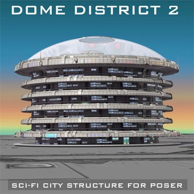 Click here to see preview images for "Dome District 2 for Poser" Dome District 2 for Poser